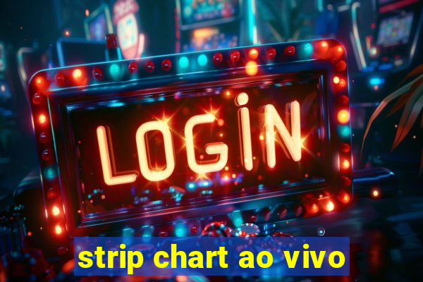 strip chart ao vivo